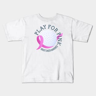 Golf Play For Pink Breast Cancer Awareness Kids T-Shirt